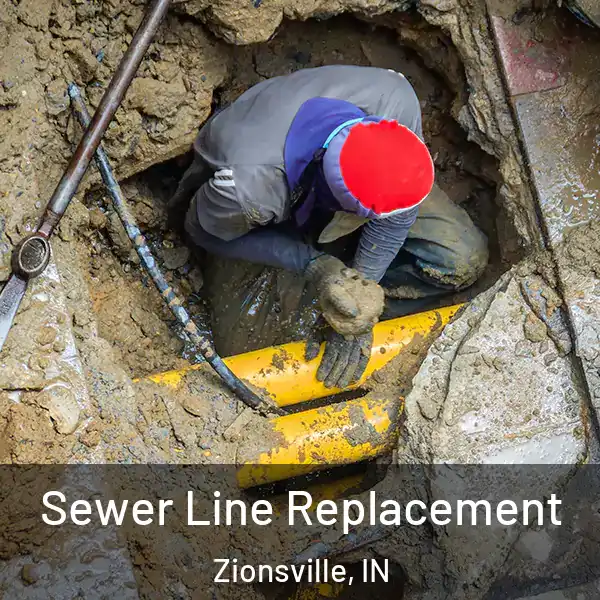  Sewer Line Replacement Zionsville, IN